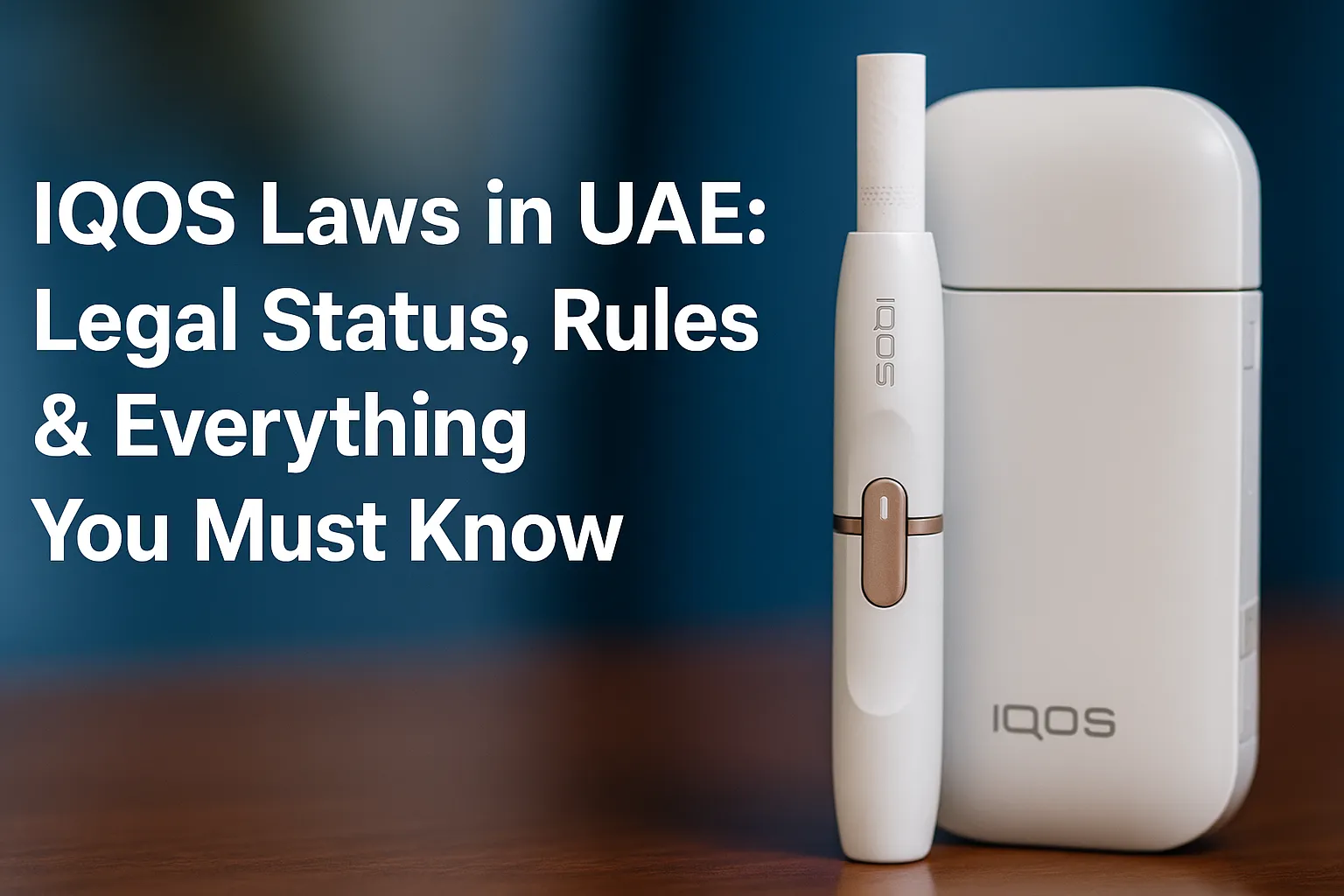 Uae Iqos laws